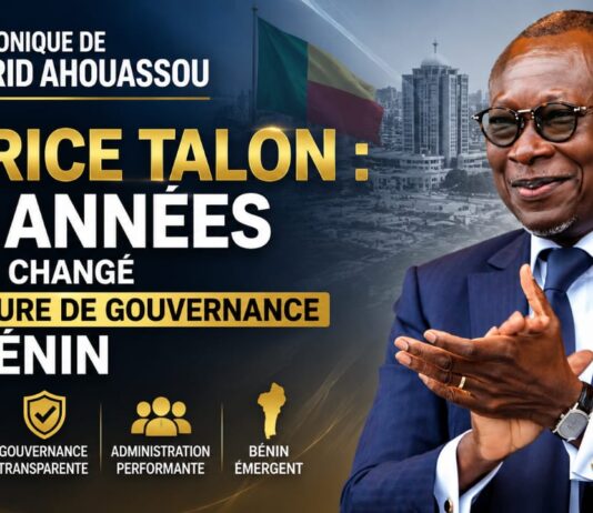 CHRONIQUE DU JOUR: PATRICE TALON Dix(10) années qui ont changé la culture de gouvernance au Bénin
