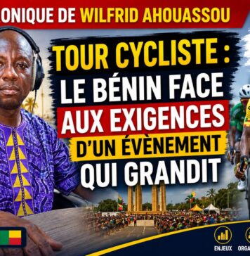 Chronique Du Jour: Tour cycliste, le Bénin face aux exigences d’un événement qui grandit